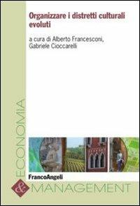 Organizzare i distretti culturali evoluti - copertina