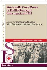 Storia della croce rossa in Emilia Romagna dalla nascita al 1914 - copertina