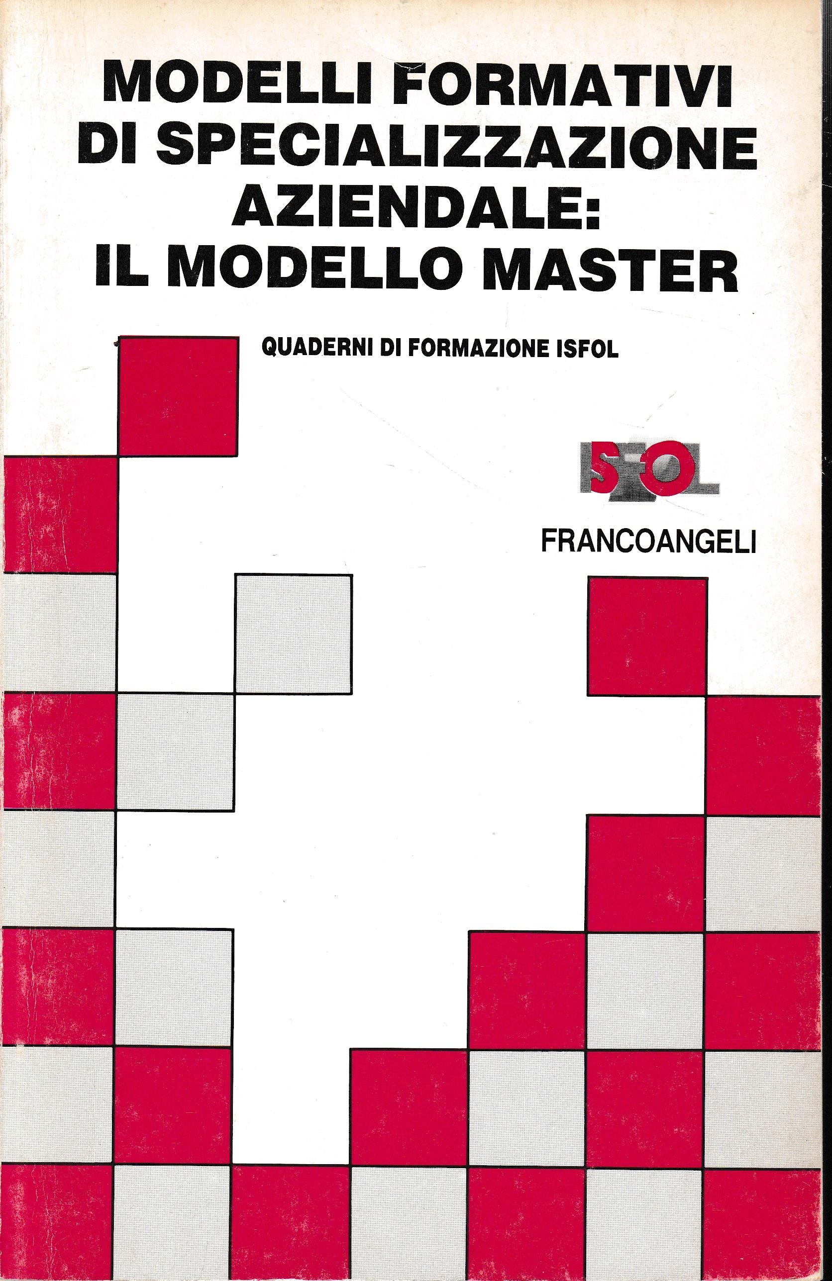 Modelli formativi di specializzazione aziendale: il modello Master
