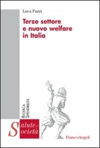 Terzo settore e nuovo welfare in Italia - Luca Fazzi - copertina