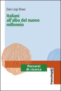 Italiani all'alba del nuovo millennio - Gian Luigi Bravo - copertina