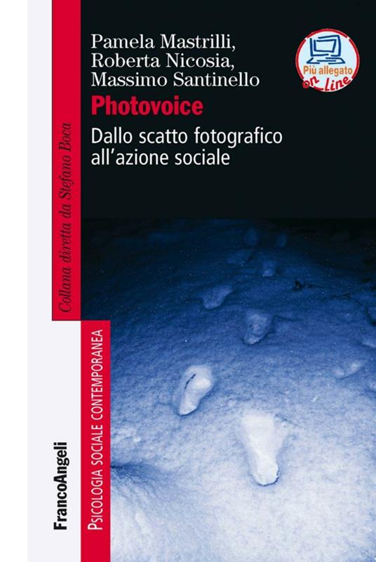 Photovoice. Dallo scatto fotografico all'azione sociale - Pamela Mastrilli,Roberta Nicosia,Massimo Santinello - copertina