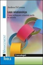 Lean relationships. Come sviluppare relazioni snelle in azienda