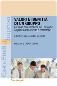 Valori e identità di un gruppo. La storia della direzione del personale Angelini: cambiamento e partnership - copertina