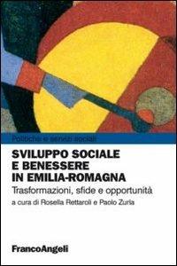 Sviluppo sociale e benessere in Emilia-Romagna. Trasformazioni, sfide e opportunità - copertina