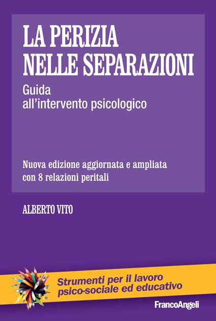 La perizia nelle separazioni. Guida all'intervento psicologico - Alberto Vito - ebook