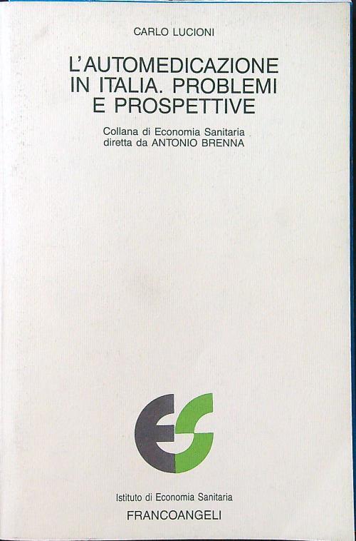 L' automedicazione in Italia. Problemi e prospettive