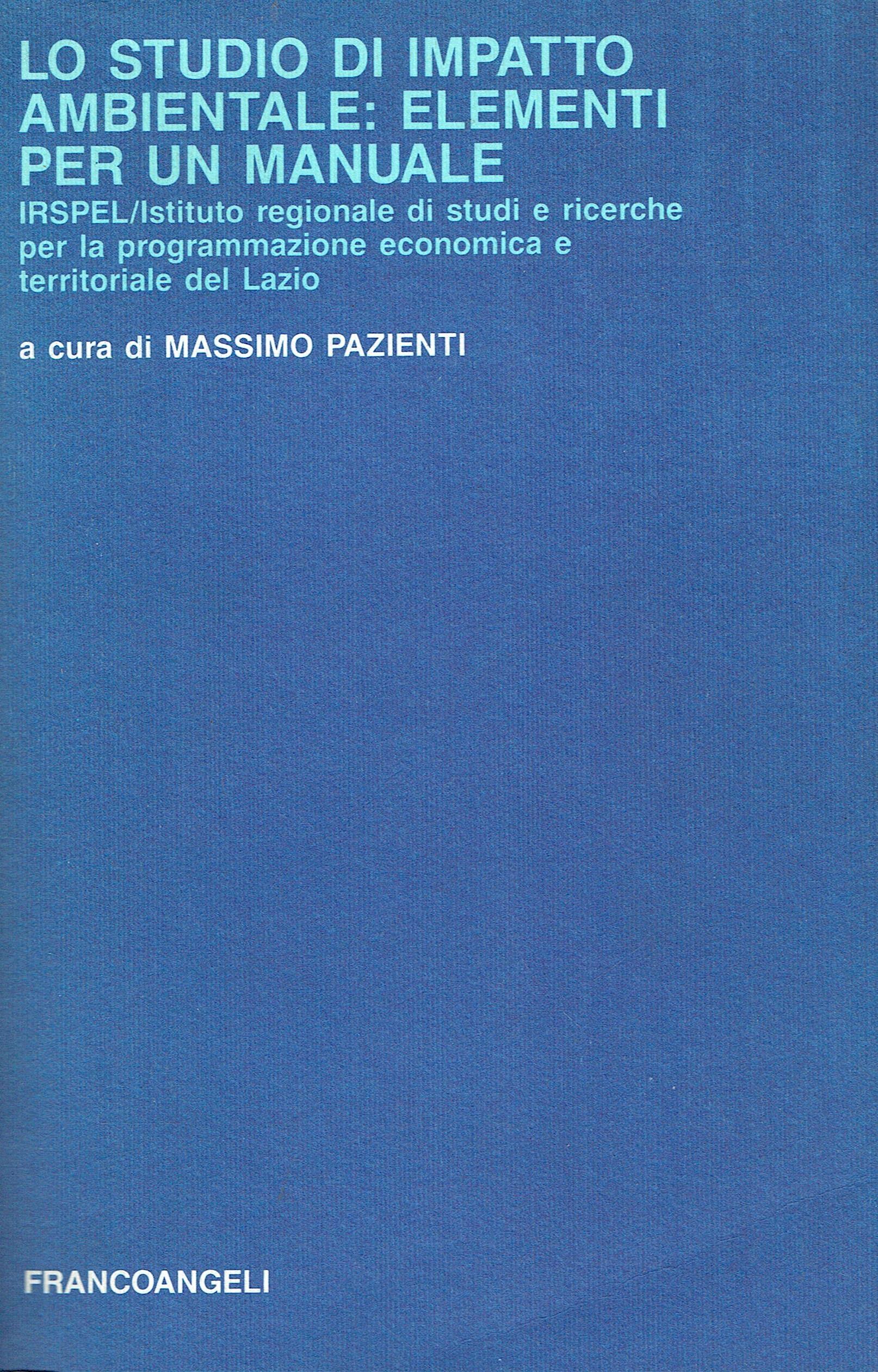 Lo studio di impatto ambientale: elementi per un manuale