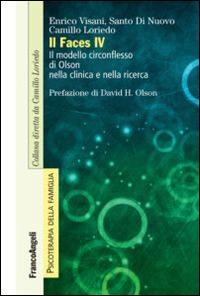 Il FACES IV. Il modello circonflesso di Olson nella clinica e nella ricerca - Enrico Visani,Santo Di Nuovo,Camillo Loriedo - copertina