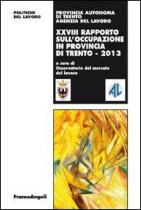 Ventottesimo rapporto sull'occupazione in provincia di Trento - copertina