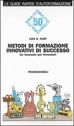 Metodi di formazione innovativi di successo. Un manuale per formatori