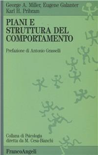 Piani e struttura del comportamento - George A. Miller,Eugene Galanter,Karl H. Pribram - copertina
