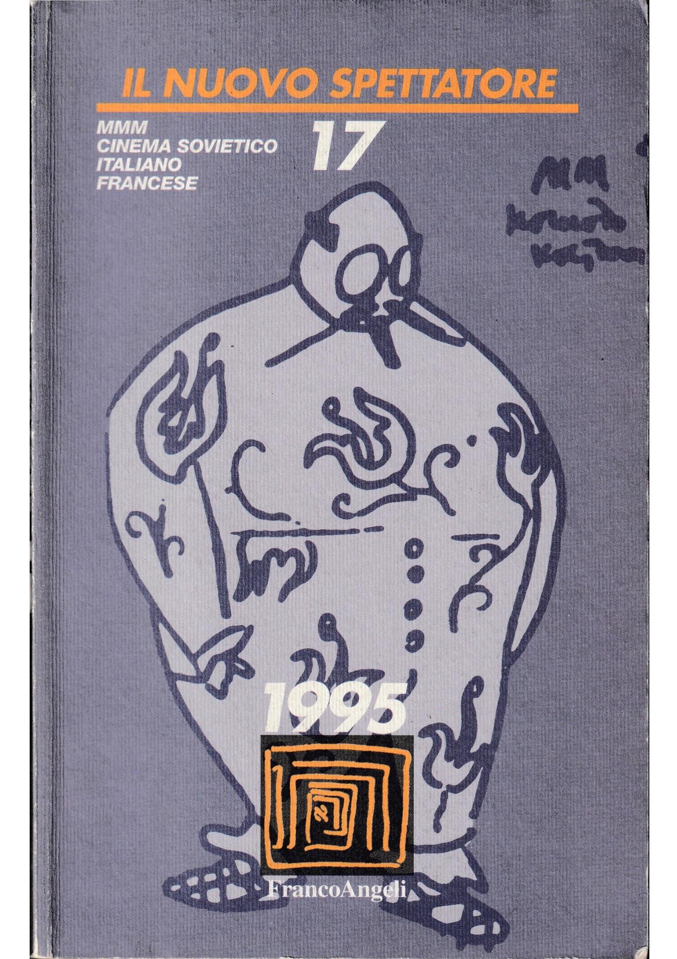 Il nuovo spettatore (17). MMM, cinema sovietico, italiano, francese