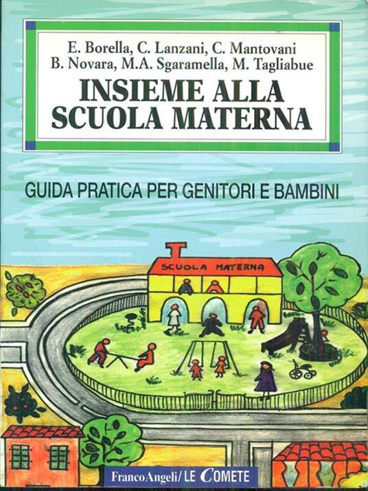 Insieme alla scuola materna. Guida pratica per genitori e bambini - copertina