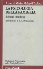 La psicologia della famiglia. Sviluppi e tendenze