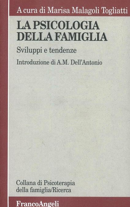 La psicologia della famiglia. Sviluppi e tendenze - copertina