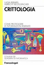 Crittologia. Come proteggere le informazioni riservate