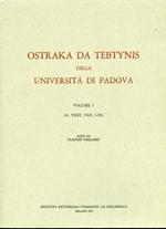Ostraka da Tebtynis della Università di Padova. Vol. 1: Ostraka nn. 1 - 70