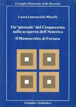 Un giornale del Cinquecento sulla scoperta dell'America. Il manoscritto di Ferrara