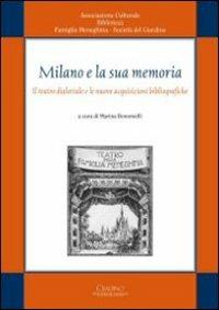 Milano e la sua memoria. Il teatro dialettale e le nuove acquisizioni bibliografiche - 3