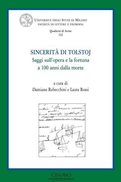Sincerità di Tolstoj. Saggi sull'opera e la fortuna a cento anni dalla morte. Ediz. italiana e russa - copertina