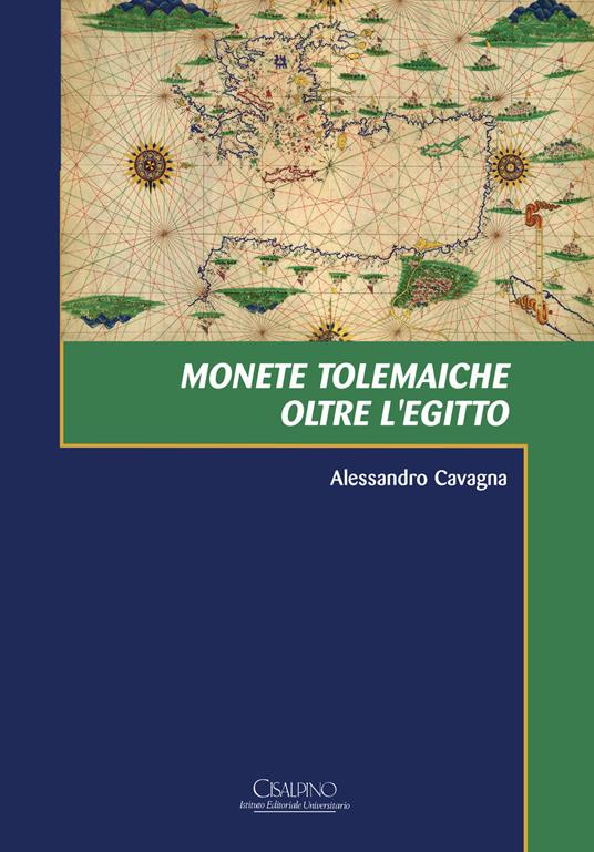 Monete tolemaiche oltre l'Egitto - Alessandro Cavagna - copertina