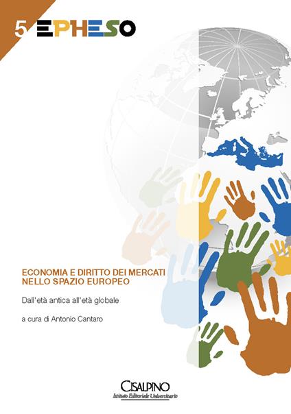 Economia e diritto dei mercati nello spazio europeo. Dall'età antica all'età globale - copertina