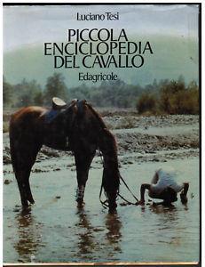 Piccola enciclopedia del cavallo - Luciano Tesi - copertina