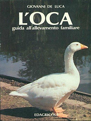 L' oca. Guida all'allevamento familiare - Giovanni De Luca - copertina