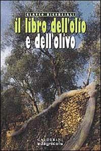 Il libro dell'olio e dell'olivo - Glauco Bigongiali - copertina