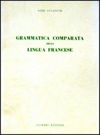 Grammatica comparata della lingua francese - Nino Accaputo - copertina