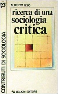 Ricerca di una sociologia critica - Alberto Izzo - copertina