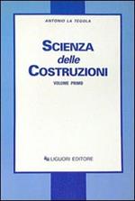 Scienza delle costruzioni. Vol. 1