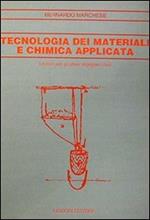 Tecnologia dei materiali e chimica applicata. Lezioni per gli allievi ingegneri civili