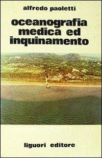 Oceanografia medica ed inquinamento - Alfredo Paoletti - copertina