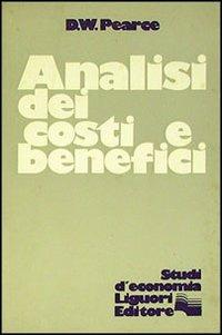 Analisi dei costi e benefici - David W. Pearce - copertina