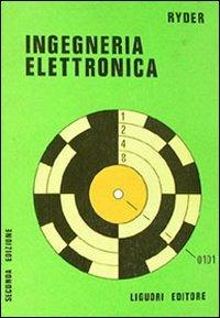 Ingegneria elettronica - John D. Ryder - copertina