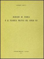 Marsilio da Padova e la filosofia politica del sec. XIV