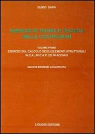 Esercizi di teoria e tecnica delle costruzioni. Vol. 2: Esercizi sulla statica delle strutture di fondazione e delle strutture intelaiate