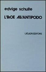 L' eroe all'antipodo
