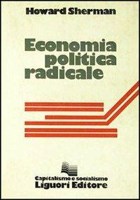 Economia politica radicale - Howard Sherman - copertina