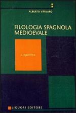 Manuale di filologia spagnola medievale. Vol. 1: Linguistica.