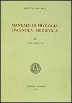Manuale di filologia spagnola medievale. Vol. 3: Antologia.