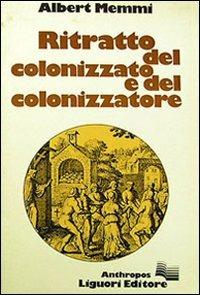 Ritratto del colonizzato e del colonizzatore - Albert Memmi - copertina