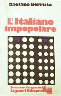L' italiano impopolare - Gaetano Berruto - copertina
