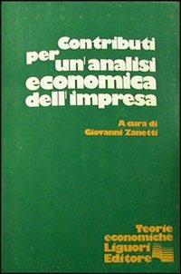 Contributi per un'analisi economica dell'impresa - Giovanni Zanetti - copertina