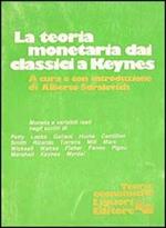 Teoria monetaria dai classici a Keynes
