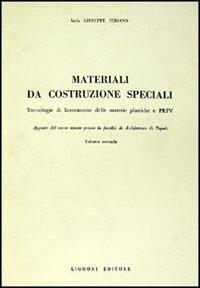 Materiali da costruzioni speciali. Vol. 2 - Giuseppe Striano - copertina