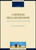 L' artificio della regressione. Tecnica narrativa e ideologia nel Verga verista