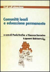 Comunità locali e educazione permanente - Paolo Orefice,Vincenzo Sarracino - copertina